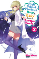 High School Prodigies Have It Easy Even in Another World!, Vol. 3 (light novel)-9781975309763