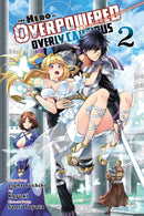 The Hero Is Overpowered But Overly Cautious, Vol. 2 (manga)-9781975314088