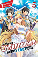 The Hero Is Overpowered but Overly Cautious, Vol. 5 (light novel)-9781975315757