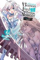 The Greatest Demon Lord Is Reborn as a Typical Nobody, Vol. 6 (light novel)-9781975316501