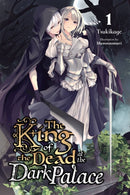 The King of the Dead at the Dark Palace, Vol. 1 (light novel)-9781975317959