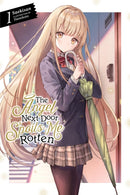 The Angel Next Door Spoils Me Rotten, Vol. 1 (light novel)-9781975319236