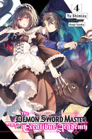 The Demon Sword Master of Excalibur Academy, Vol. 4 (light novel)-9781975320720