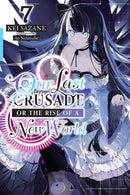 Our Last Crusade or the Rise of a New World, Vol. 7 (light novel)-9781975322106