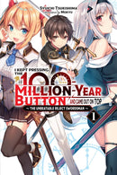 I Kept Pressing the 100-Million-Year Button and Came Out on Top, Vol. 1 (light novel)-9781975322342