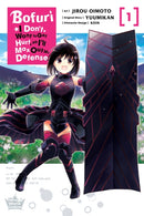 Bofuri: I Don''t Want to Get Hurt, so I''ll Max Out My Defense., Vol. 1 (manga)