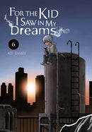 For the Kid I Saw in My Dreams, Vol. 6-9781975324001