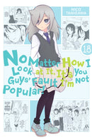 No Matter How I Look at It, It''s You Guys'' Fault I''m Not Popular!, Vol. 18
