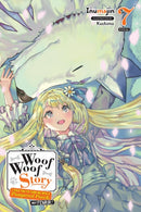 Woof Woof Story: I Told You to Turn Me Into a Pampered Pooch, Not Fenrir!, Vol. 7 (light novel)