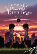 For the Kid I Saw in My Dreams, Vol. 1-9781975328863