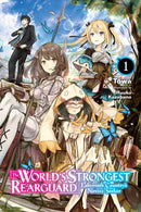 The World's Strongest Rearguard: Labyrinth Country's Novice Seeker, Vol. 1 (light novel)-9781975331542