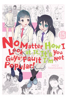 No Matter How I Look at It, It's You Guys' Fault I'm Not Popular!, Vol. 15-9781975332976