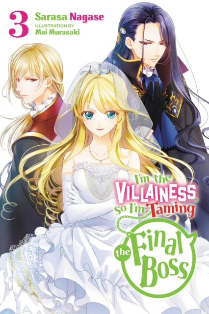 I'm the Villainess, So I'm Taming the Final Boss, Vol. 3 (light novel)-9781975334093