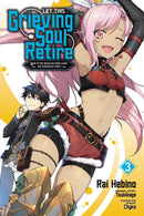 Let This Grieving Soul Retire, Vol. 3 (manga)-9781975334512