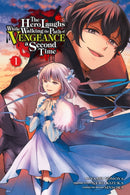 The Hero Laughs While Walking the Path of Vengeance a Second Time, Vol. 1 (manga)-9781975335236