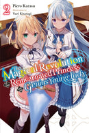 The Magical Revolution of the Reincarnated Princess and the Genius Young Lady Light Novel 2