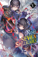 Reign of the Seven Spellblades Light Novel 5