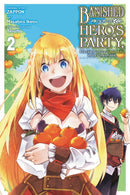 Banished from the Hero''s Party, I Decided to Live a Quiet Life in the Countryside, Vol. 2 (manga)