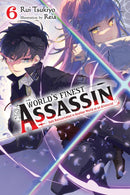 The World's Finest Assassin Gets Reincarnated in Another World as an Aristocrat, Vol. 6 (light novel)-9781975343323