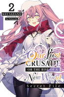 Our Last Crusade or the Rise of a New World: Secret File, Vol. 2 (light novel)-9781975344313