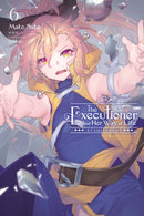 The Executioner and Her Way of Life, Vol. 6-9781975350062