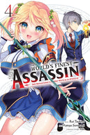The World''s Finest Assassin Gets Reincarnated in Another World as an Aristocrat, Vol. 4 (manga)