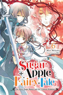 Sugar Apple Fairy Tale, Vol. 6 (light novel)-9781975351052