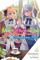 The Magical Revolution of the Reincarnated Princess and the Genius Young Lady Light Novel 4
