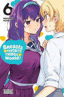 Breasts Are My Favorite Things in the World!, Vol. 6-9781975351809