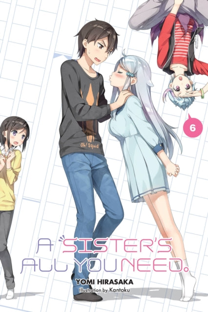 A Sister's All You Need., Vol. 6 (light novel)-9781975353636