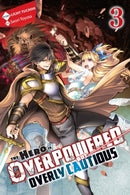 The Hero Is Overpowered but Overly Cautious, Vol. 3 (light novel)-9781975356927
