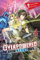 The Hero Is Overpowered but Overly Cautious, Vol. 4 (light novel)-9781975356941