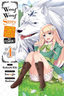 Woof Woof Story: I Told You to Turn Me Into a Pampered Pooch, Not Fenrir!, Vol. 1 (manga)-9781975358242