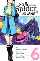 So I''m a Spider, So What?, Vol. 6 (manga)