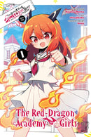 I''ve Been Killing Slimes for 300 Years and Maxed Out My Level Spin-off: The Red Dragon Academy for Girls, Vol. 1