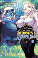 So What''s Wrong with Getting Reborn as a Goblin?, Vol. 3