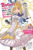 Bofuri: I Don't Want to Get Hurt, so I'll Max Out My Defense., Vol. 12 (light novel)-9781975367725