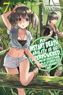My Instant Death Ability Is So Overpowered, No One in This Other World Stands a Chance Against Me!, Vol. 7 (light novel)-9781975368364