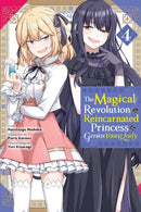The Magical Revolution of the Reincarnated Princess and the Genius Young Lady, Vol. 4 (manga)-9781975369361