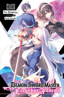 The Demon Sword Master of Excalibur Academy, Vol. 10 (light novel)-9781975369644