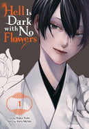 Hell Is Dark with No Flowers, Vol. 1 (manga)-9781975370374