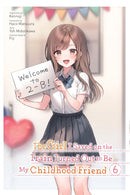 The Girl I Saved on the Train Turned Out to Be My Childhood Friend, Vol. 6 (manga)-9781975371913