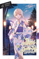 The Angel Next Door Spoils Me Rotten, Vol. 6 (light novel)-9781975372583
