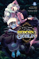 So What''s Wrong with Getting Reborn as a Goblin?, Vol. 6