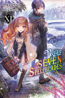 Reign of the Seven Spellblades, Vol. 11 (light novel)-9781975376673