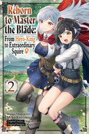 Reborn to Master the Blade: From Hero-King to Extraordinary Squire, Vol. 2 (manga)-9781975377984