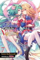 The Vexations of a Shut-In Vampire Princess, Vol. 7 (light novel)-9781975379667