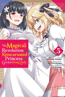 The Magical Revolution of the Reincarnated Princess and the Genius Young Lady, Vol. 5 (manga)-9781975380359