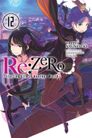 Re:ZERO -Starting Life in Another World-, Vol. 12 (light novel)-9781975383206