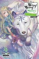 Woof Woof Story: I Told You to Turn Me Into a Pampered Pooch, Not Fenrir!, Vol. 4 (light novel)-9781975386726